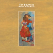 Review: Tim Bowness - Flowers At The Scene